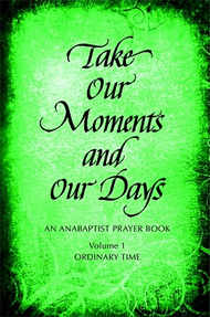 Take Our Moments and Our Days for Ordinary Time