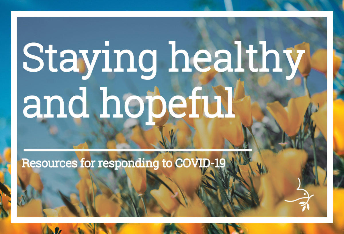 Stay Healthy and Hopeful. Mennonite Church USA COVID-19 resources